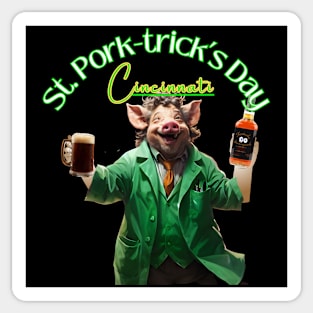 St. Pork-Trick’s Day, Cincinnati Sticker